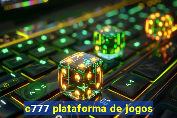 c777 plataforma de jogos